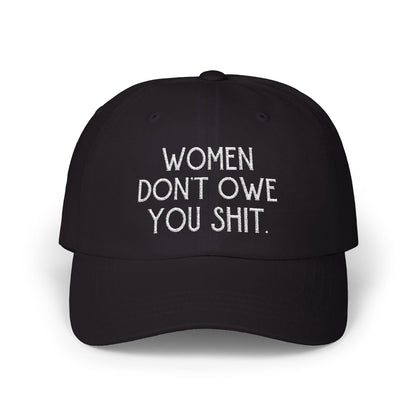 f*ck the patriarchy feminist hat Women don't owe you shit cap well behaved women gift female gaze merch feminine rage kamala hat