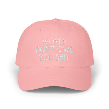 f*ck the patriarchy feminist hat Women don't owe you shit cap well behaved women gift female gaze merch feminine rage kamala hat