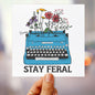 Stay feral car magnet feminist bumper sticker