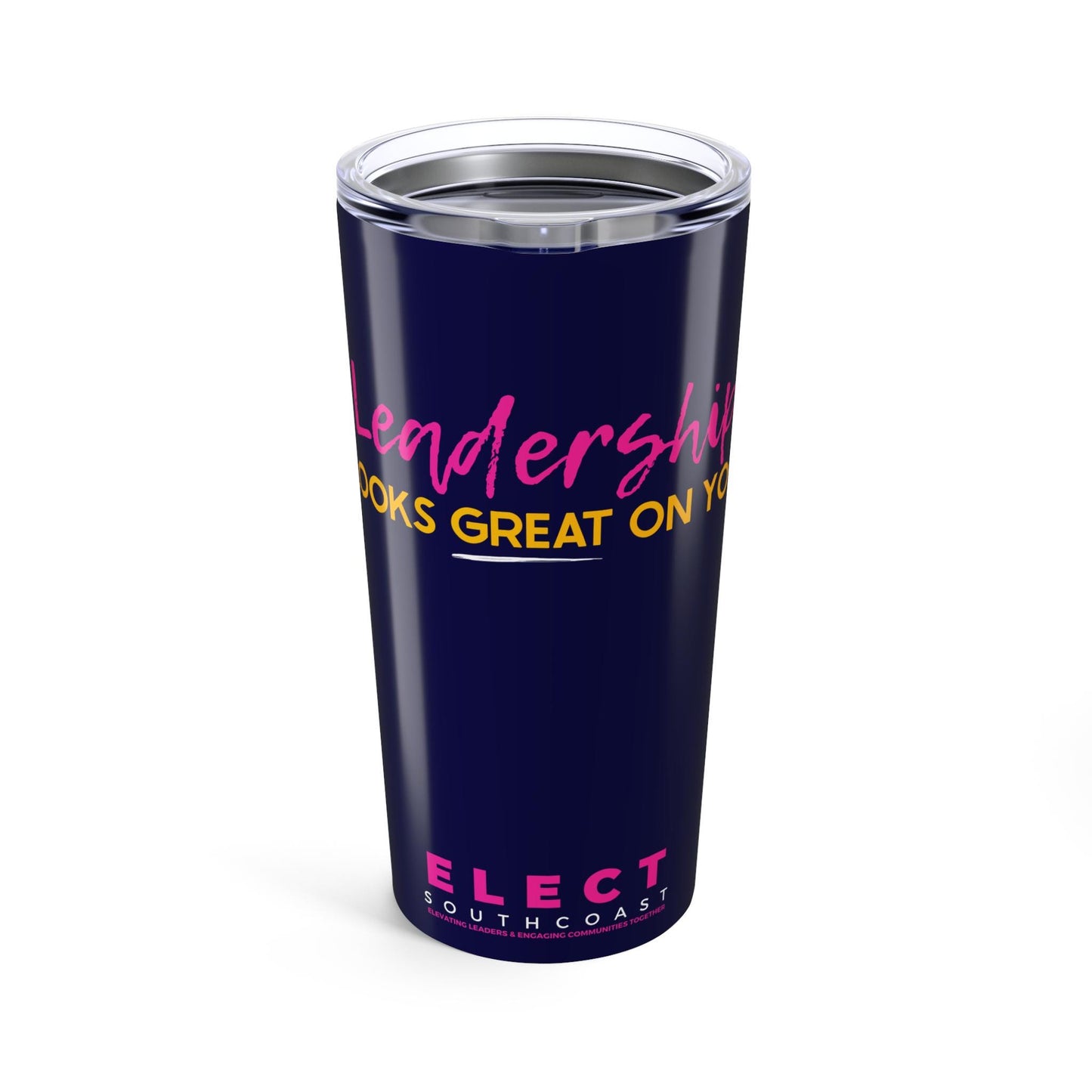 Leadership Looks Great on You Special Order Tumbler