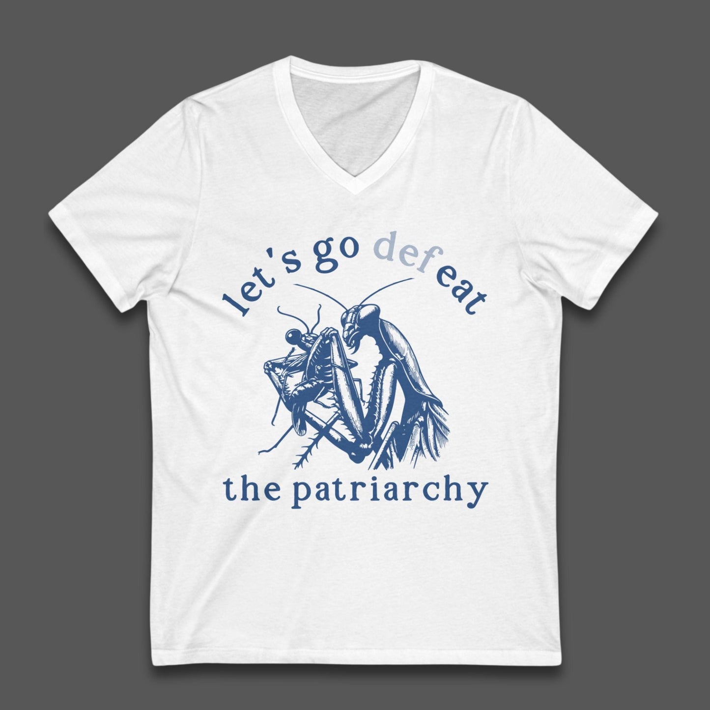 Anti patriarchy shirt funny feminist tee womens rights merch praying mantis top female gaze shirt queer pride tee lgbtq rights top anti MAGA