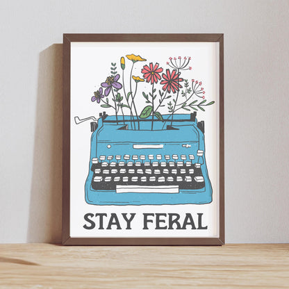 Stay Feral feminist art print f*ck the patriarchy print feminist wall art book lover gift anti-fascist poster womens rights printable poster