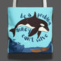 Environmentalist tote bag sink the rich gift idea become ungovernable bag ocean lover gift whale lover tote orca attack gift funny political
