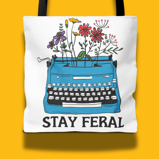 Stay feral feminist tote bag