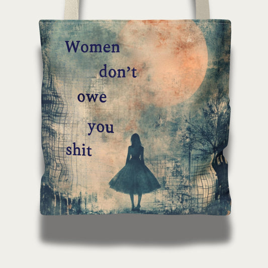 Feminist tote bag women don't owe you sh*t gift womens rights merch destroy the patriarchy tote fundamental rights gift well behaved women