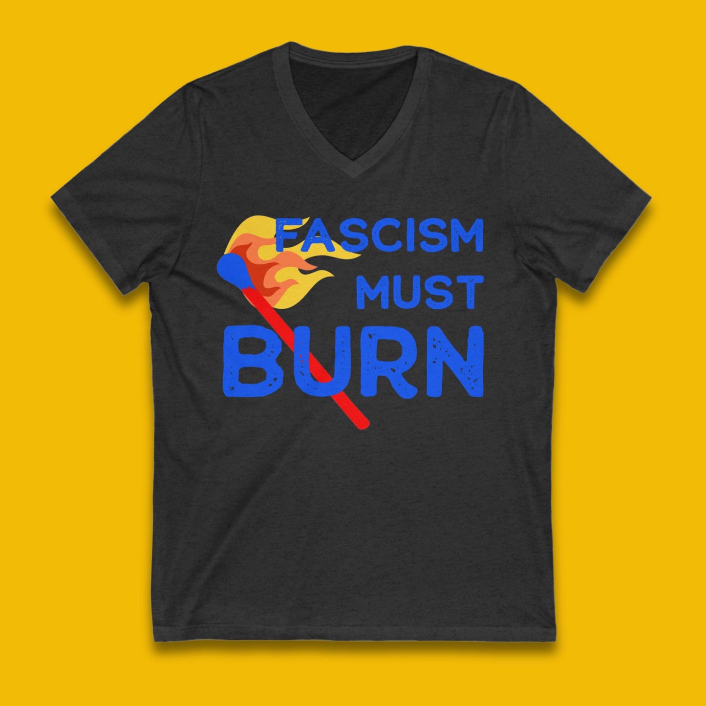 Fascism must burn shirt anti Trump merch anti fascist apparel defend democracy gift stop the coup merch f*ck Trump shirt no kings protest