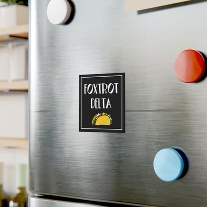 Foxtrot delta taco magnet funny anti Trump merch not my president magnet anti MAGA gift funny political magnet 8647 merch f*ck ICE gift idea