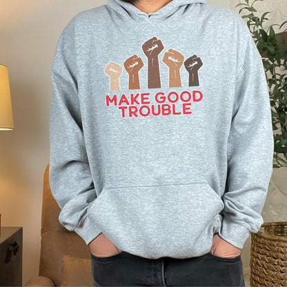 Make good trouble hoodie pro democracy sweatshirt anti Trump shirt protest apparel f*ck ICE shirt anti republican merch liberal gift idea