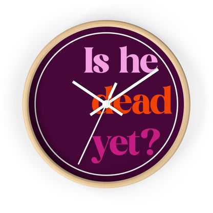 Is he dead yet wall clock anti Trump home decor f*ck Trump merch liberal gift idea anti fascist merch anti Republican decor f*ck ICE gift