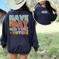 Have the day you voted for sweatshirt anti Trump shirt not my president sweatshirt anti MAGA merch liberal gift idea progressive democrat