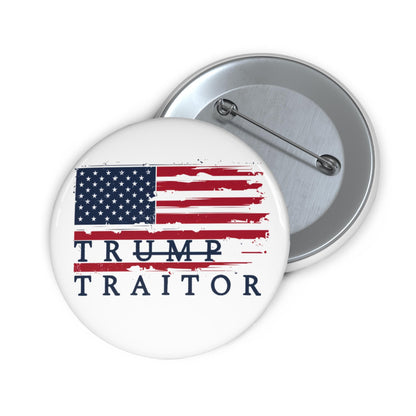 Trump is a traitor button fuck Trump pin fight fascism accessories no kings in America button anti authoritarian merch free DC pin fuck ICE