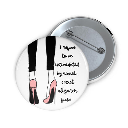 Fuck the oligarchy button anti Trump pin feminist accessories pro democracy merch womens rights merch fuck the patriarchy button girl power