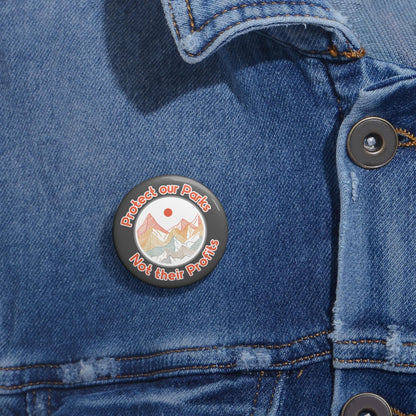 Protect our parks button people over profits pin fuck Trump button Earth day gift conservation merch camping accessory environmental button