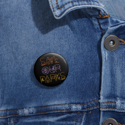 Save our parks button national park bag pin nature lover gift resist fascism merch outdoor lover button granola girl pin van life apparel