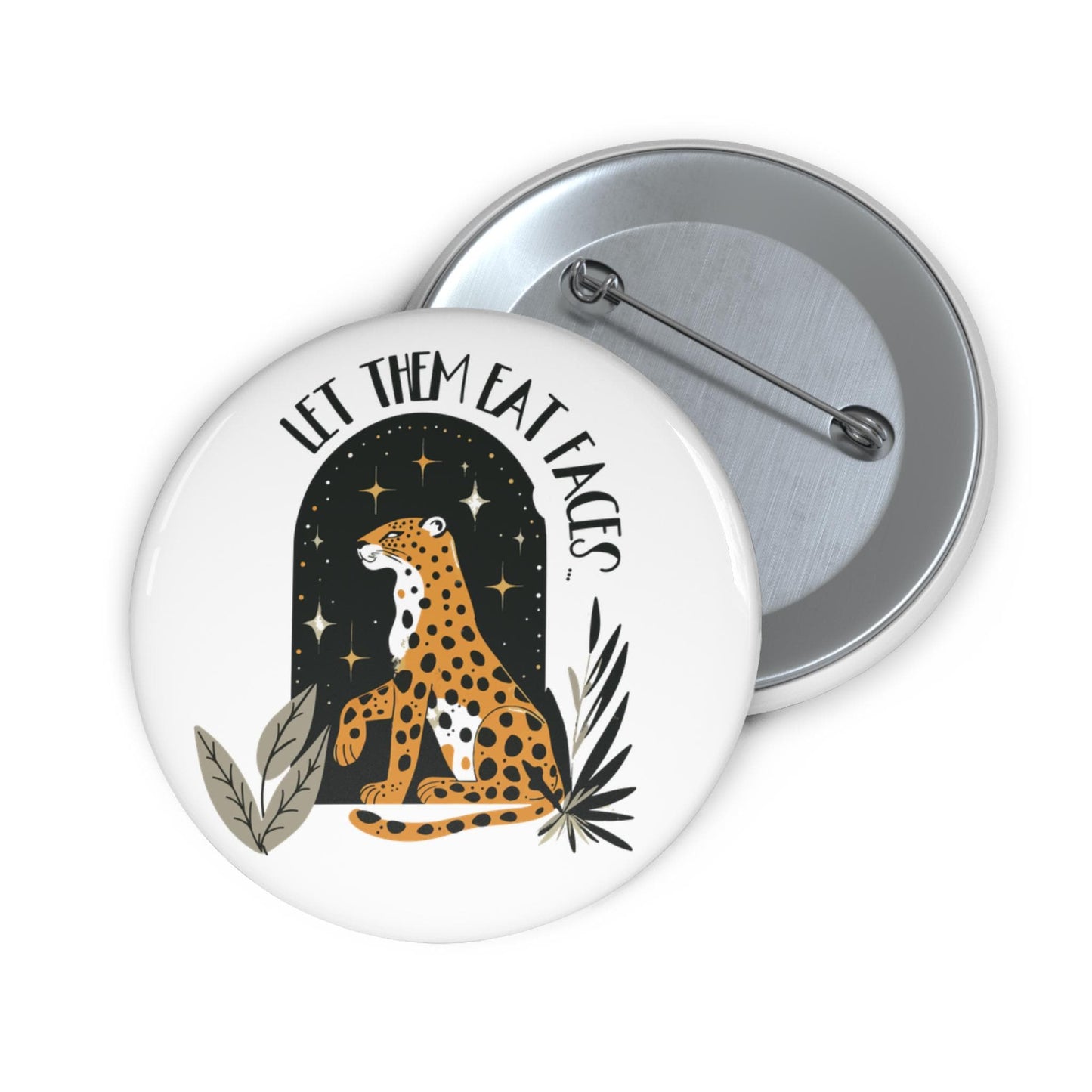 Leopards eating faces button subtle anti Trump pin funny anti MAGA merch anti Republican button is he dead yet merch not my president pin