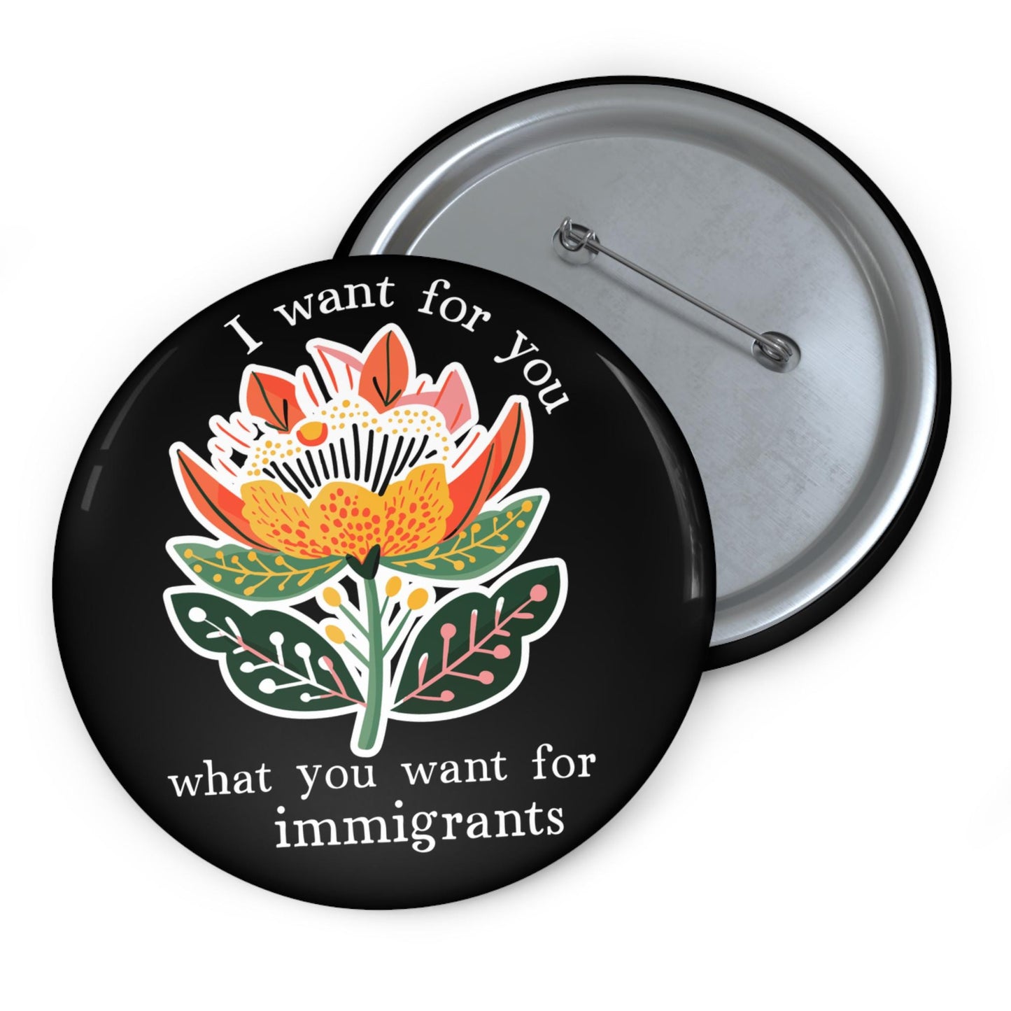 Human rights button floral abolish ICE pin anti racism merch pro immigration rights button fuck Trump merch activist gift idea equality pin