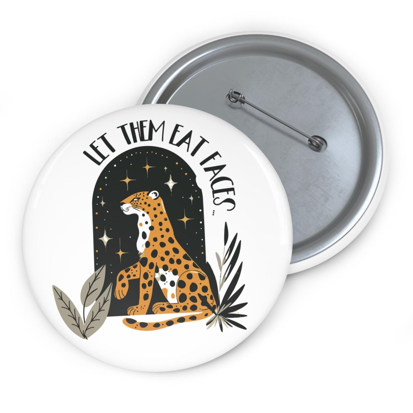 Leopards eating faces button subtle anti Trump pin funny anti MAGA merch anti Republican button is he dead yet merch not my president pin