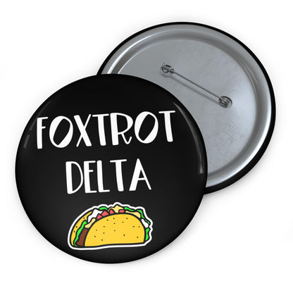 Foxtrot delta tango button Taco Trump pin funny anti Trump merch FDT apparel protest accessories leftist gift anti MAGA button no kings pin