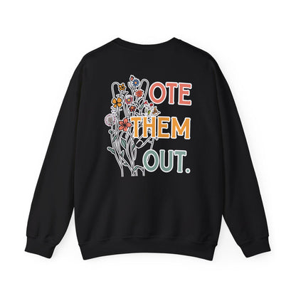 Vote them out crewneck unisex sweatshirt anti Trump shirt gift for democrat liberal sweatshirt fuck Trump gift idea defend democracy shirt