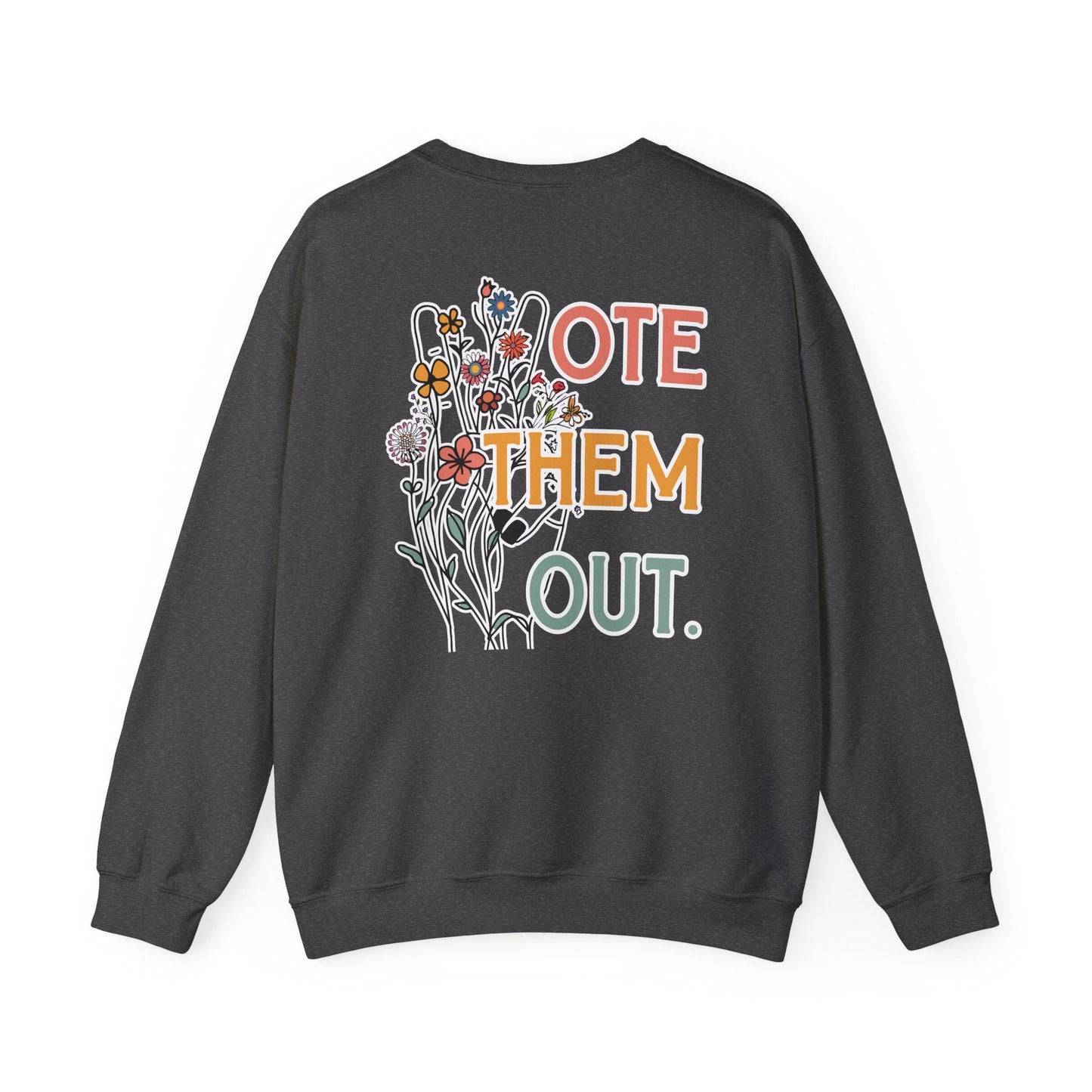 Vote them out crewneck unisex sweatshirt anti Trump shirt gift for democrat liberal sweatshirt fuck Trump gift idea defend democracy shirt