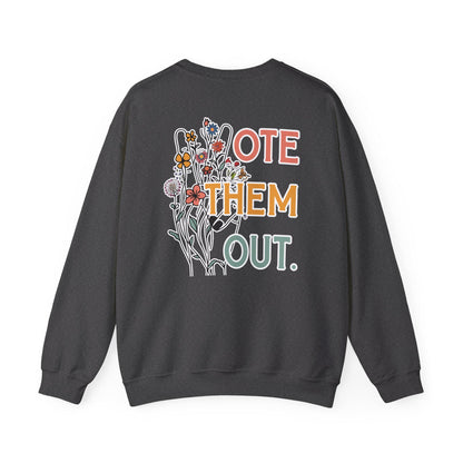 Vote them out crewneck unisex sweatshirt anti Trump shirt gift for democrat liberal sweatshirt fuck Trump gift idea defend democracy shirt