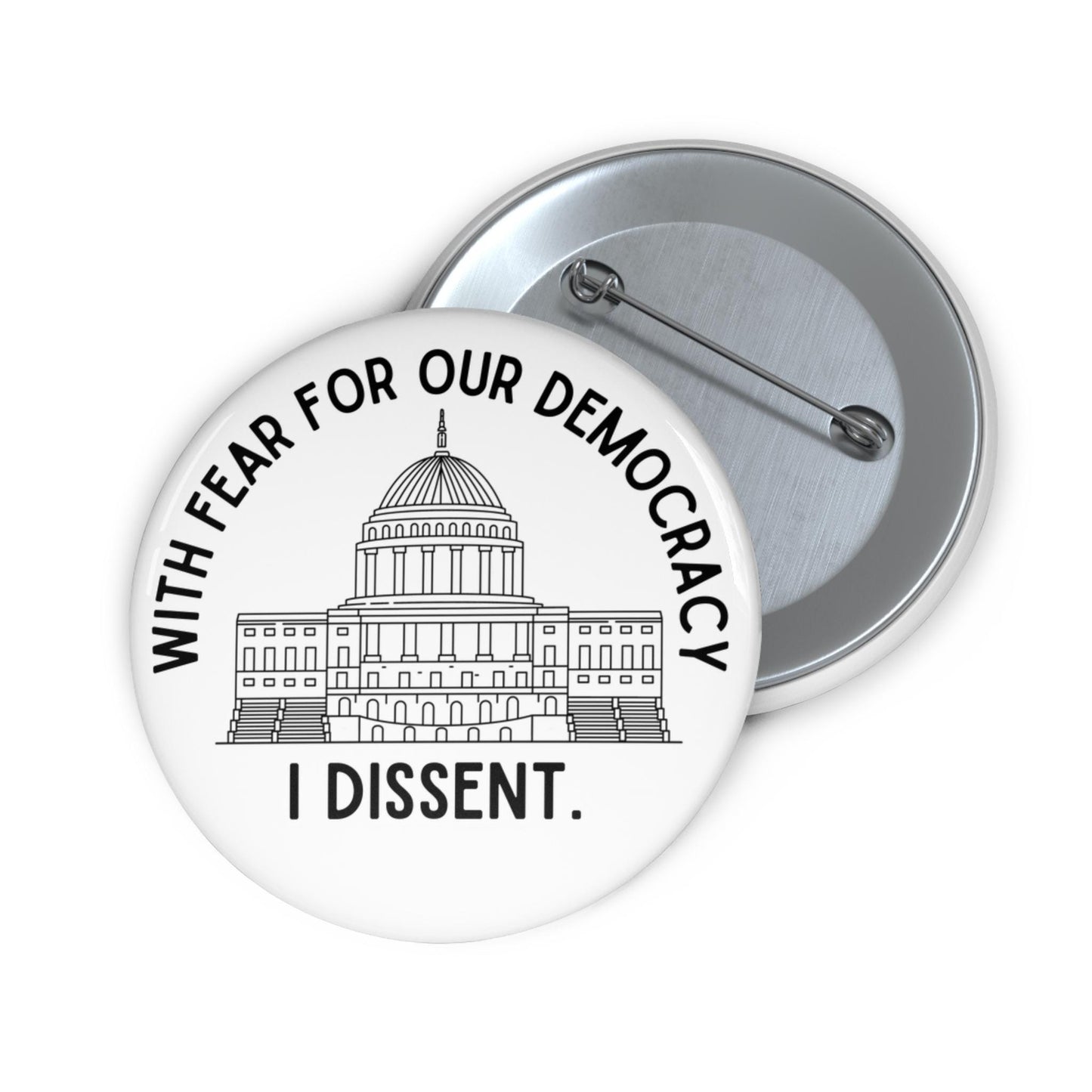 With fear for our democracy, I dissent button pro democracy pin RBG merch Sonia Sotomayor button resist fascism pin fight fascism button