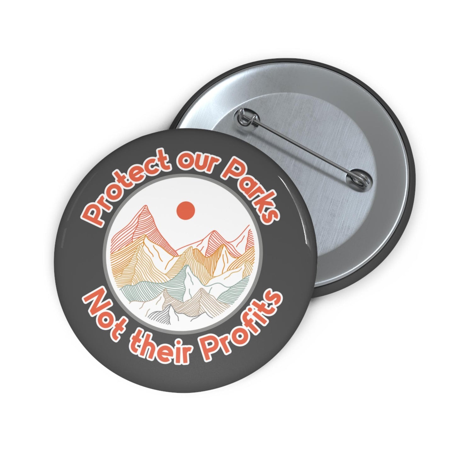 Protect our parks button people over profits pin fuck Trump button Earth day gift conservation merch camping accessory environmental button
