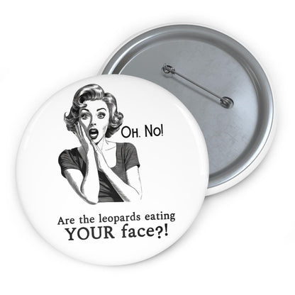 Leopards eating faces party button sarcastic political pin anti Trump button fuck Trump merch anti MAGA apparel FDT pin pro immigration pin