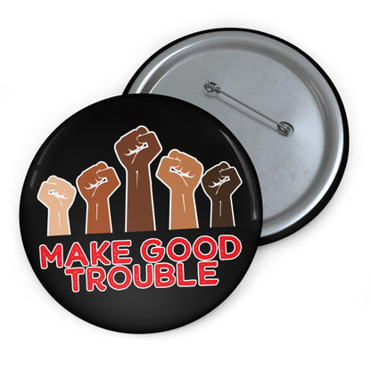 Make good trouble button protest pin anti Trump merch social justice merch anti fascism merch activist button liberal gift idea fuck Trump