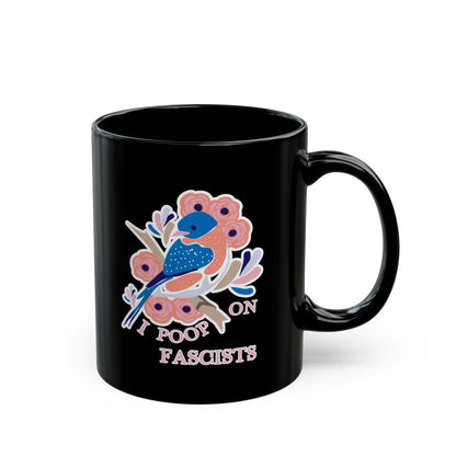 I Poop On Fascists Funny Anti Trump Mug Funny Political Merch Subtle Fuck Trump Gift Idea Leftist Christmas Gift Bird Lover Merch Democrat