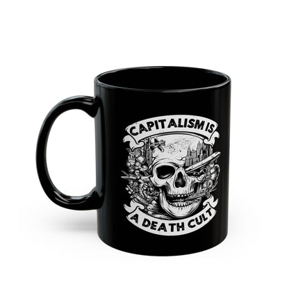 Capitalism Is A Death Cult Coffee Mug Socialist Merch Eat The Rich Mug Leftist Gift Idea No War But Class War Mug Fuck The Patriarchy Merch