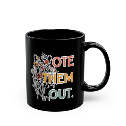 Vote Them Out Anti-MAGA Coffee Mug Fuck Trump Coffee Cup Womens Rights Merch Protect Roe v. Wade Mug Social Justice Cup Vote Out Republicans