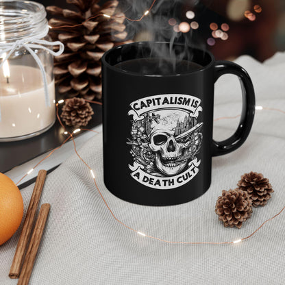 Capitalism Is A Death Cult Coffee Mug Socialist Merch Eat The Rich Mug Leftist Gift Idea No War But Class War Mug Fuck The Patriarchy Merch