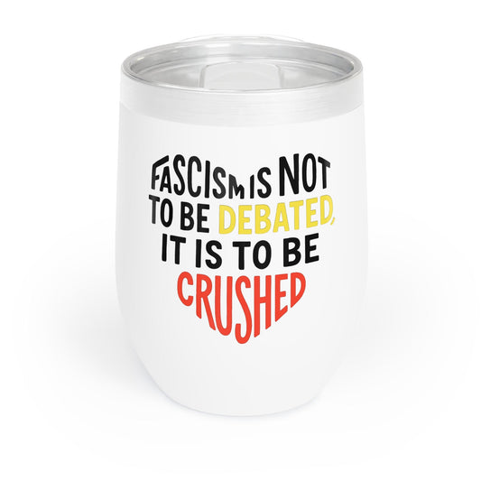 Anti Fascism Wine Tumbler Anti Trump Merch Fuck Trump Accessories Liberal Gift Idea Leftist Merch Anti Fasicsm Decor Socialist Gift Idea