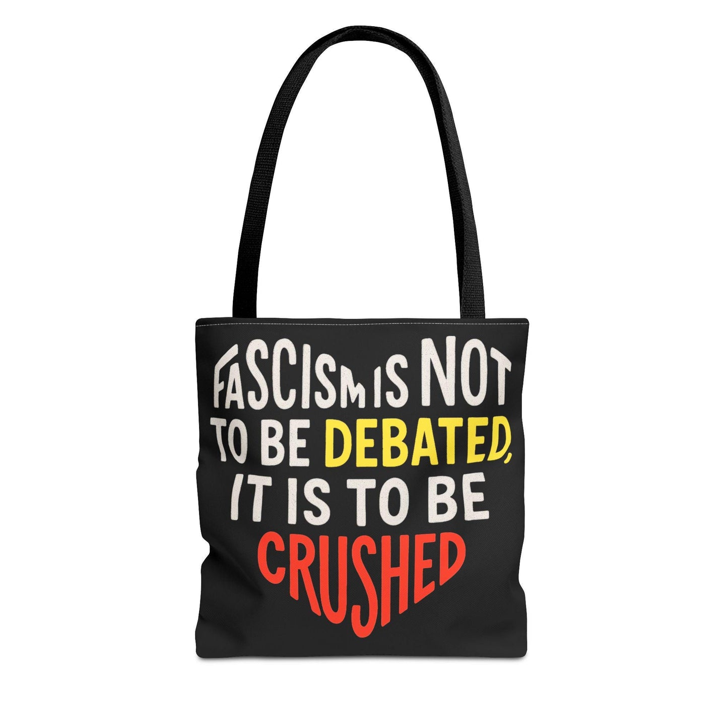 Anti Fascist Tote Bag Crush Fascism Not Debated Political Statement Eco Bag for Protesters Leftist Activists and Radical Comrades