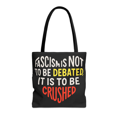 Anti Fascist Tote Bag Crush Fascism Not Debated Political Statement Eco Bag for Protesters Leftist Activists and Radical Comrades