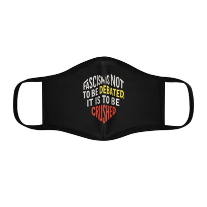 Anti Fascist Face Mask Crush Fascism Not Debated Protest Mask for Activists Anarchists Leftist Streetwear and Political Resistance