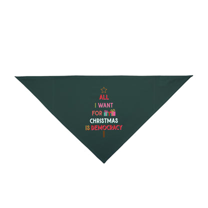 All I Want for Christmas Is Democracy Pet Bandana Anti Trump Political Protest Dog Scarf Democrat Pet Lover Gift Idea Anti Fascism Dog Scarf